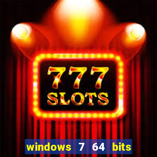 windows 7 64 bits iso download